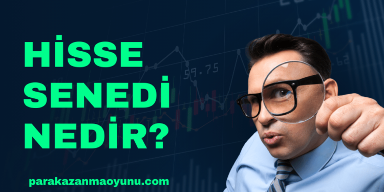 Hisse Senedi Nedir