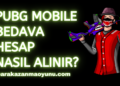 Pubg Mobile Bedava Hesap Alma
