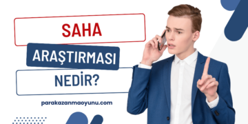 Saha Araştırması Nedir