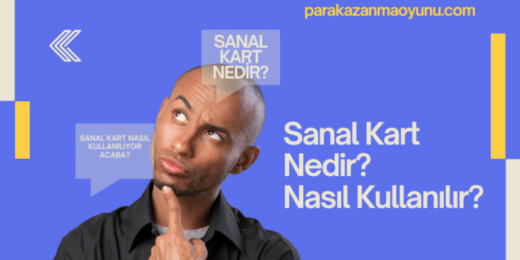 Sanal Kart Nedir
