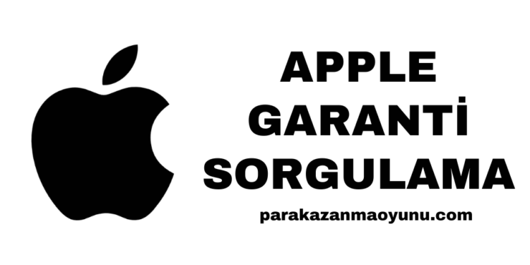 Apple Garanti Sorgulama Nasıl Yapılır?