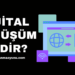 Dijital Dönüşüm Nedir?