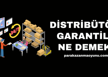 Distribütör Garantili Ne Demek