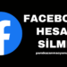 Facebook Hesap Silme İşlemi Nasıl Yapılır?