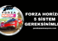 Forza Horizon 5 Sistem Gereksinimleri Nelerdir?