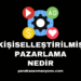 Kişiselleştirilmiş Pazarlama Nedir?