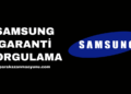 Samsung Garanti Sorgulama Nasıl Yapılır?