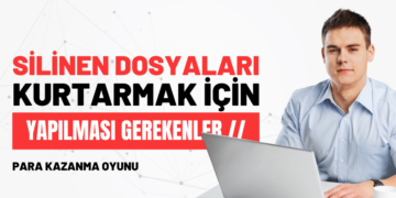 Silinen Dosyaları Geri Getirmek