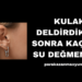 Kulak Deldirdikten Sonra Kaç Gün Su Değmemeli?