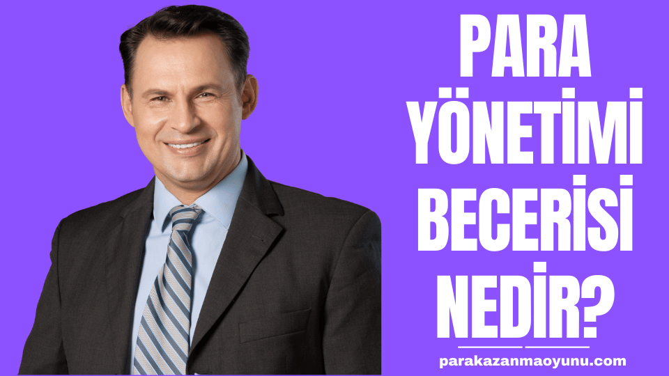 Para Yönetimi Becerisi Nedir?