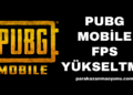 Pubg Mobile FPS Yükseltme