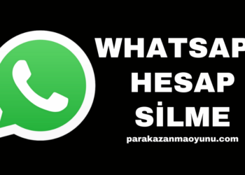 Whatsapp Hesap Silme Nasıl Yapılır?