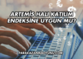 Artemis Halı Katılım Endeksine Uygun mu?