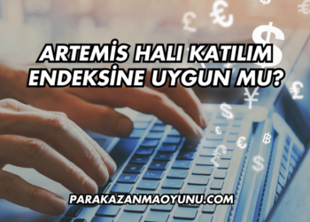 Artemis Halı Katılım Endeksine Uygun mu?