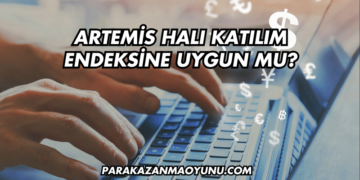 Artemis Halı Katılım Endeksine Uygun mu?