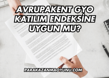 Avrupakent GYO Katılım Endeksine Uygun mu?