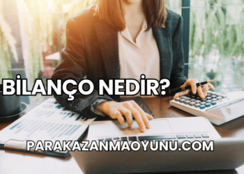 Bilanço Nedir?