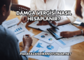Damga Vergisi Nasıl Hesaplanır?