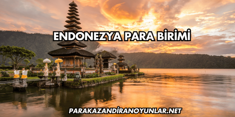 Endonezya Para Birimi