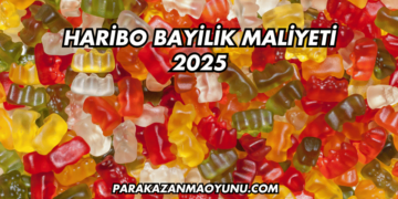 Haribo Bayilik Maliyeti 2025