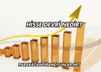 Hisse Devri Nedir?