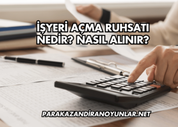 İşyeri Açma Ruhsatı Nedir? Nasıl Alınır?