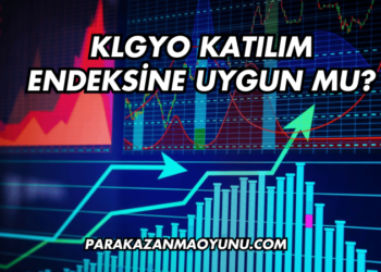 KLGYO Katılım Endeksine Uygun mu?
