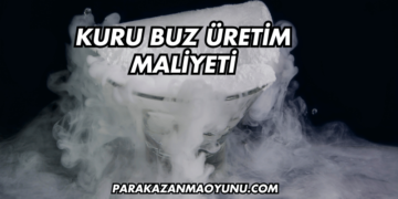 Kuru Buz Üretim Maliyeti