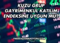 Kuzu Grup Gayrimenkul Katılım Endeksine Uygun mu?