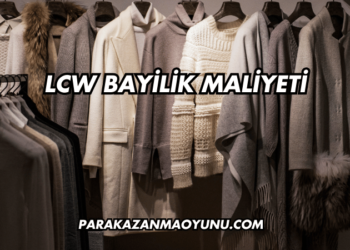 LCW Bayilik Maliyeti