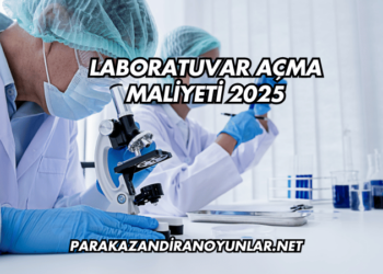 Laboratuvar Açma Maliyeti 2025