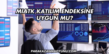 MIATK Katılım Endeksine Uygun mu?