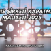 Şahıs Şirketi Kapatma Maliyeti 2025