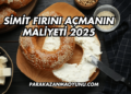 Simit Fırını Açmanın Maliyeti 2025