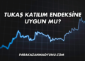 Tukaş Katılım Endeksine Uygun mu?