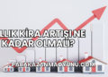 Yıllık Kira Artışı Ne Kadar Olmalı?