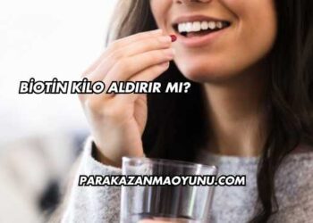 Biotin Kilo Aldırır mı?