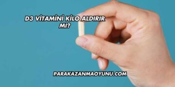 D3 Vitamini Kilo Aldırır mı?
