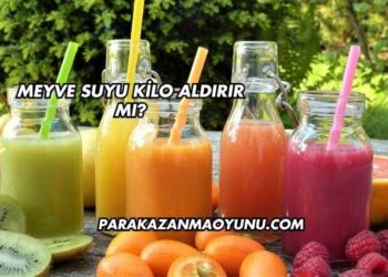 Meyve Suyu Kilo Aldırır mı