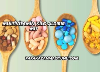 Multivitamin Kilo Aldırır mı