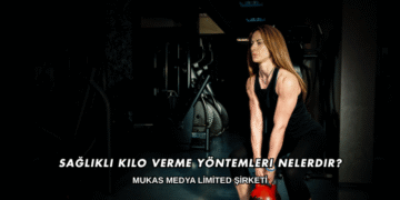 Sağlıklı Kilo Verme Yöntemleri Nelerdir?